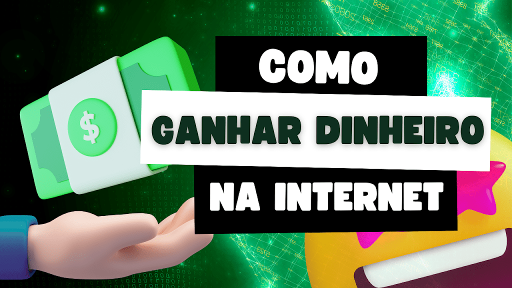 Aprenda 10 formas diferentes de ganhar dinheiro na internet