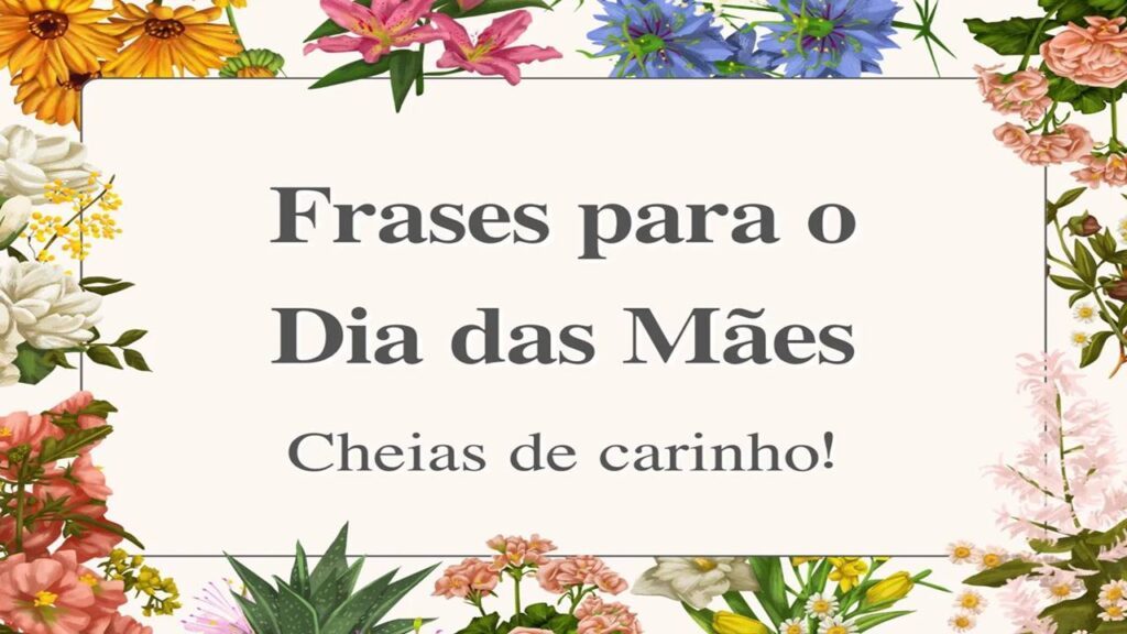 Frases e mensagens de Dia das Mães para tocar o coração