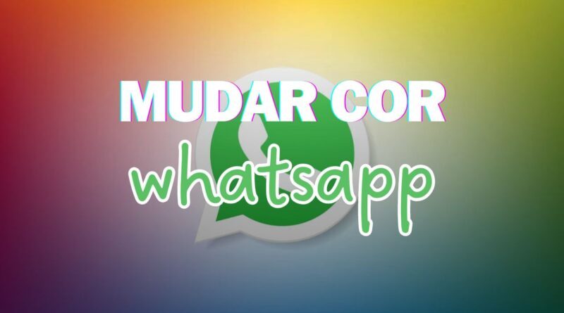 mudar cor whatsapp