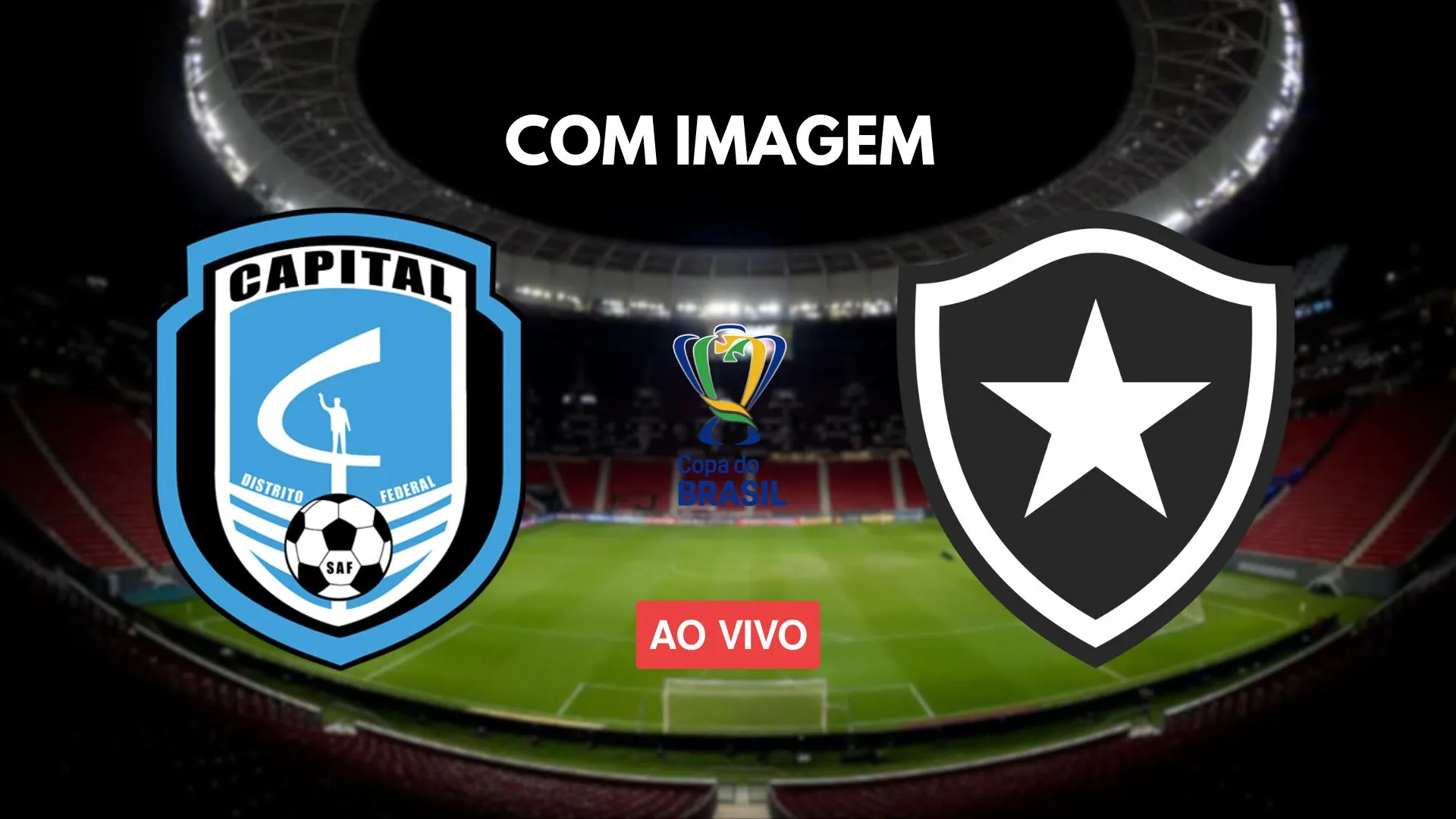 Onde assistir Capital-DF x Botafogo ao vivo com imagens Onde assistir Capital-DF x Botafogo ao vivo com imagens_1