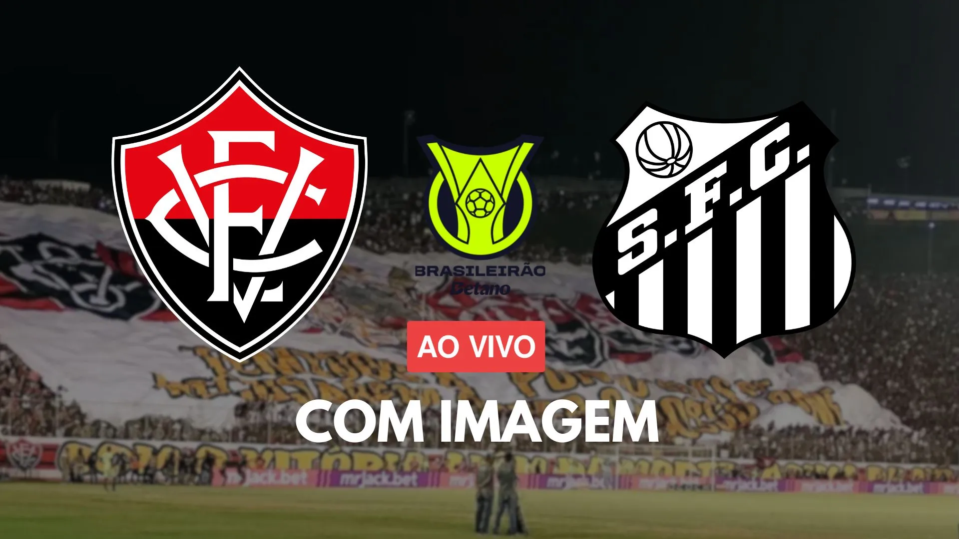Onde assistir Vitória X Santos ao vivo com imagem