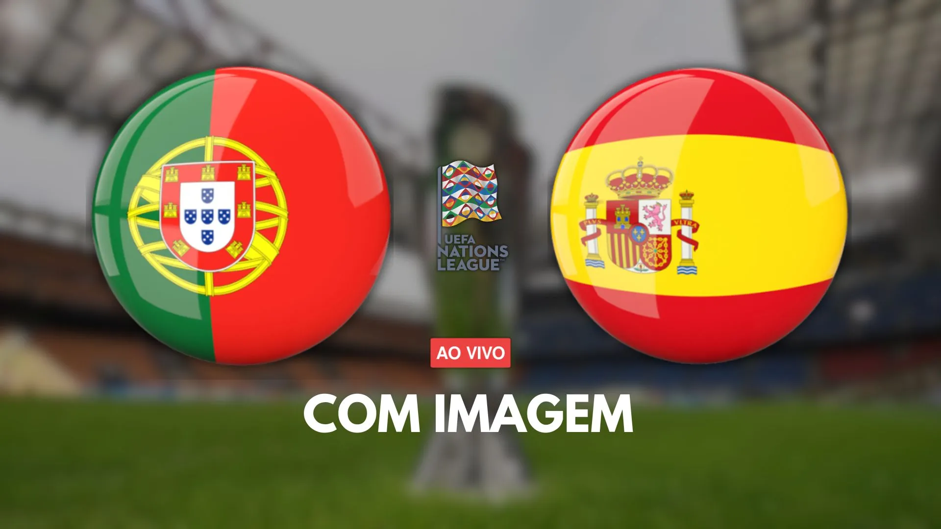 Assistir Portugal x Espanha ao vivo Final da Liga das Nações Onde assistir Portugal x Espanha ao vivo